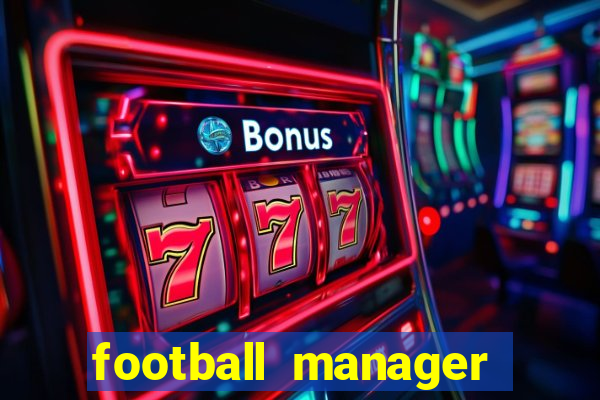 football manager 2024 crackeado